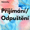Přijímání a odpouštění