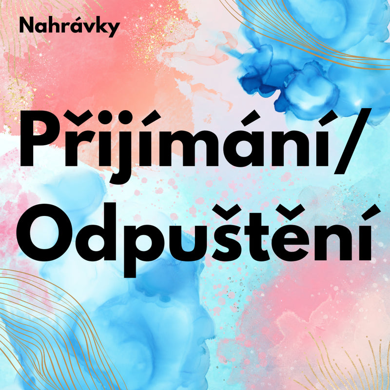 Přijímání a odpouštění