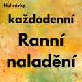 Každodenní ranní naladění