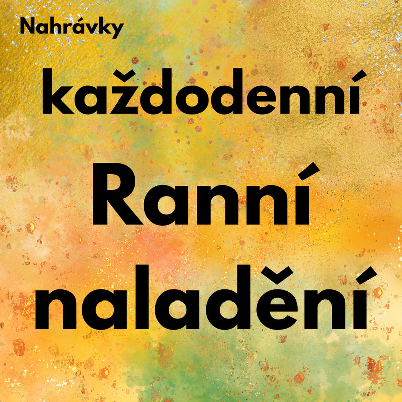 Každodenní ranní naladění
