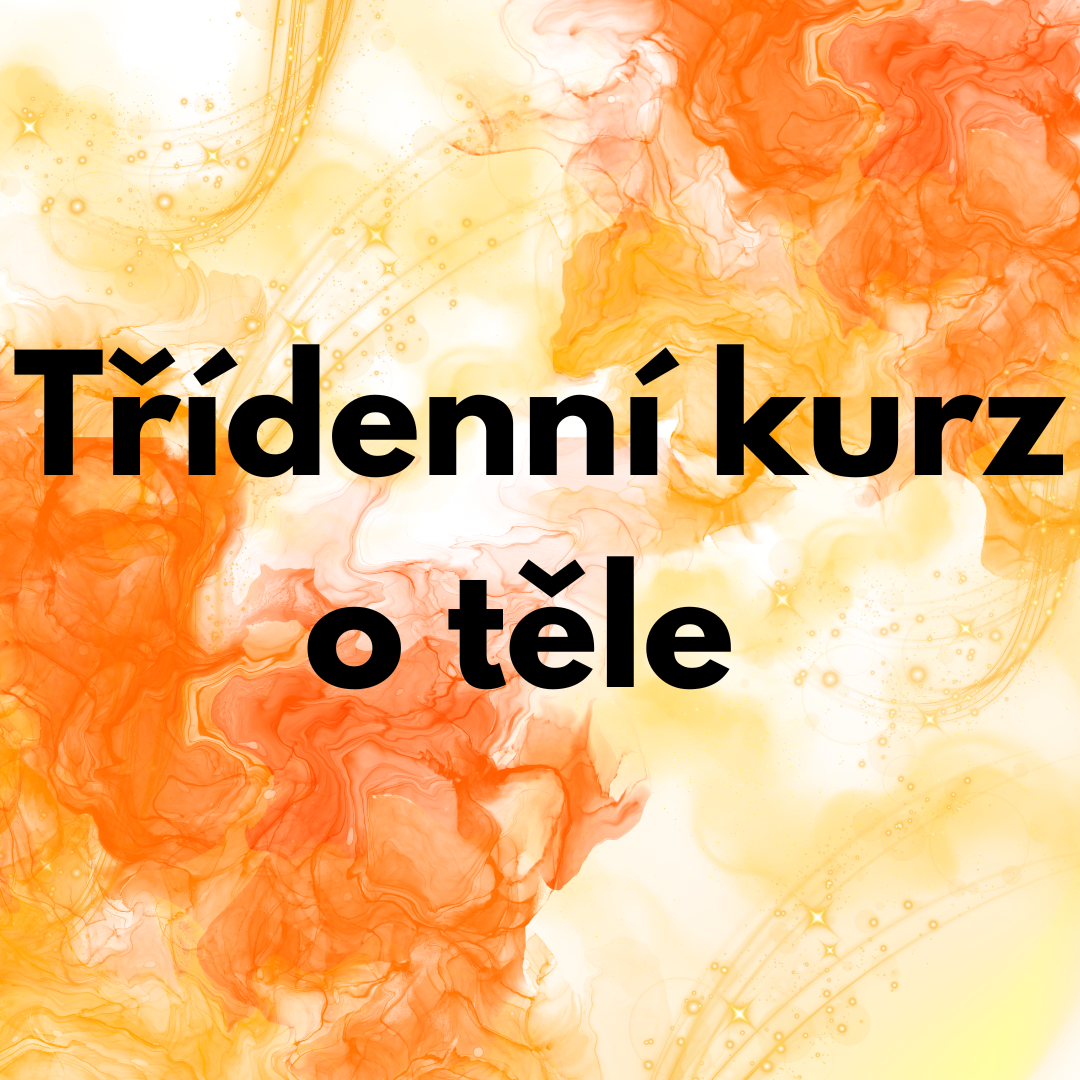 3 Denní kurz o těle